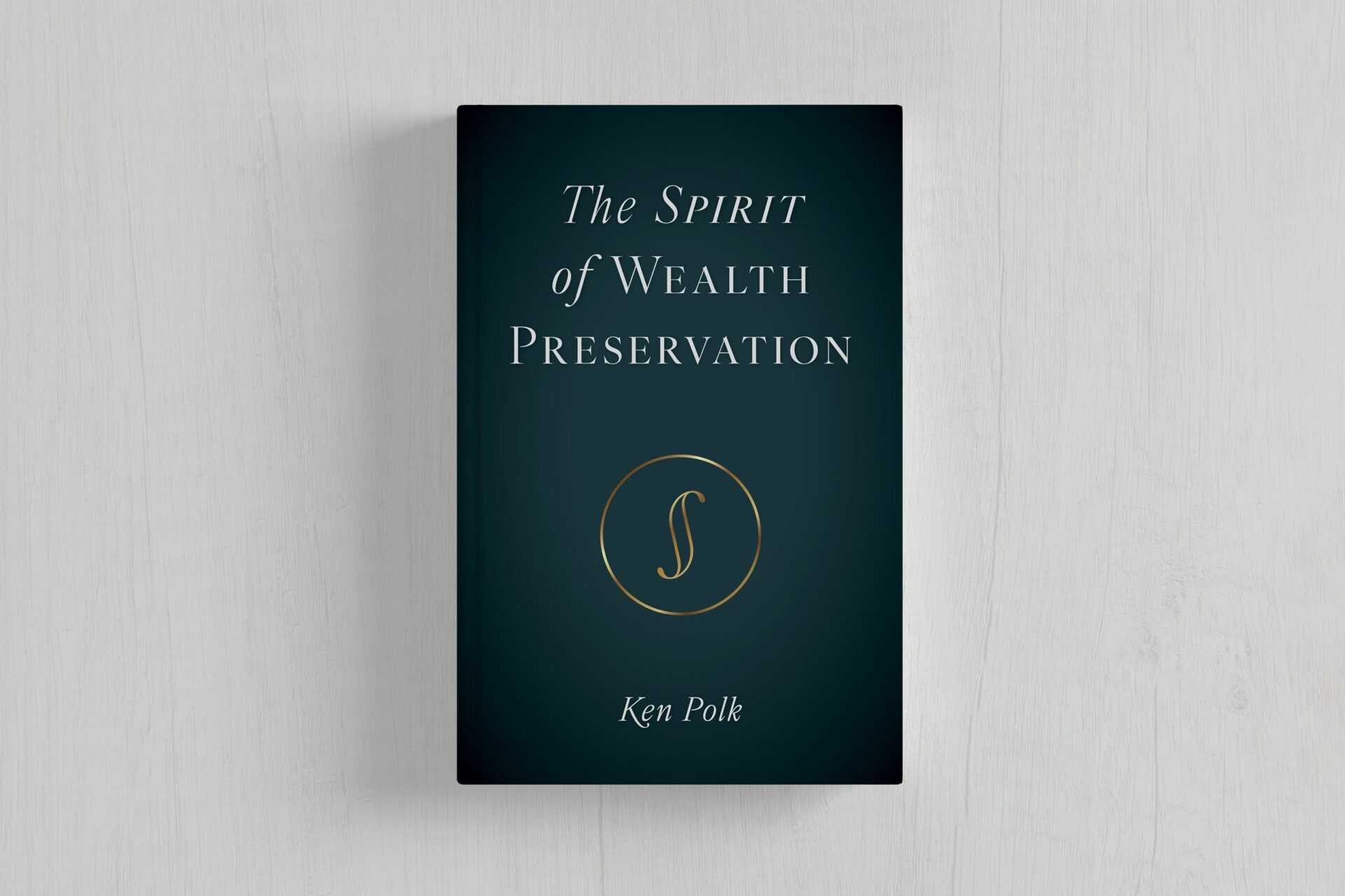 The Spirit of Wealth Preservation 3